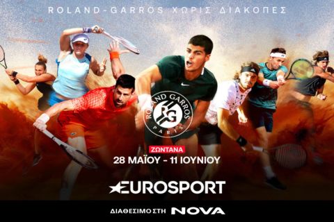 127o Roland Garros: Το δεύτερο Grand Slam της σεζόν στο τένις με Τσιτσιπά και  Σάκκαρη στα κανάλια Eurosport, διαθέσιμα στη Nova!