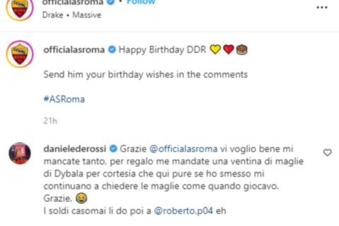 Το σχόλιο του Ντανιέλε Ντε Ρόσι στη Ρόμα για να του δώσουν φανέλα Ντιμπάλα για τα γενέθλιά του
