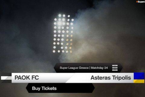 Τα εισιτήρια του ΠΑΟΚ-Αστέρας Τρίπολης