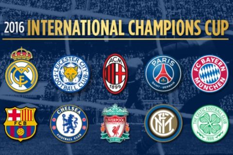 Οι μεταδόσεις του International Champions Cup 2016 