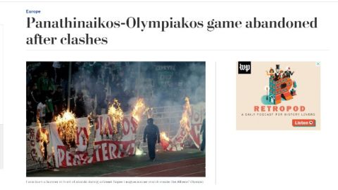 Παναθηναϊκός - Ολυμπιακός: Διεθνής κατακραυγή για τα επεισόδια