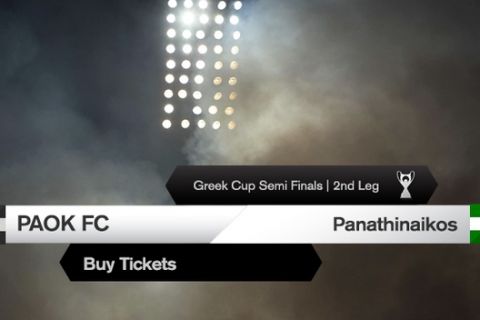 Την Τετάρτη τα εισιτήρια του ημιτελικού ΠΑΟΚ - Παναθηναϊκός