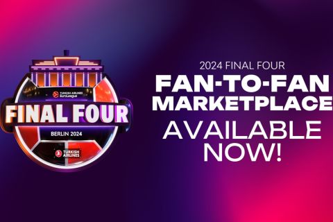 EuroLeague: Άνοιξε το Marketplace για τη μεταπώληση των εισιτηρίων του Final Four 2024 μεταξύ οπαδών