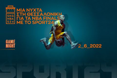 Δες το πρώτο ματς των NBA Finals με το SPORT24 στη Θεσσαλονίκη