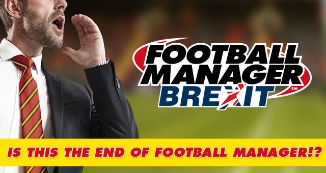 Οι συνέπειες του Brexit στο Football Manager 2017