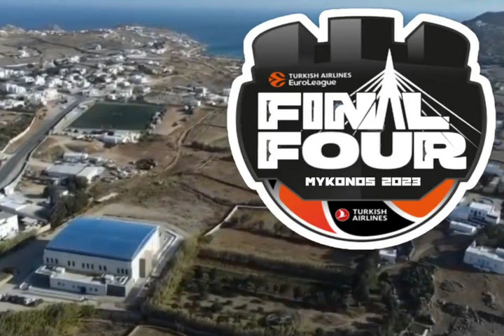 Η Μύκονος επιμένει για το Final Four (και όχι μόνο) της EuroLeague