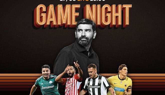 LIVE Game Night για τις μάχες του Big-4 στη Super League πριν από τα ευρωπαϊκά ραντεβού