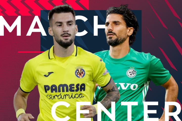 LIVE: Βιγιαρεάλ – Μακάμπι Χάιφα