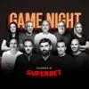 Game Night για τον τελικό του Super Cup